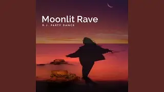 Rave Moonlit
