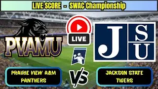 🔴 Prairie View A&M Panther vs Jackson State Tiger  NCAAF Football SWAC Championship  Live Score Upd