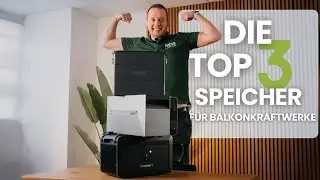 🚀 Top 3 Balkonkraftwerk Speicher 2025: Zendure, Anker & Growatt &ndash; Die besten Modelle im Vergleich!🌞⚡