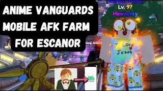 Учебное пособие по ферме Anime Vanguards AFK для Эсканора на мобильном телефоне (android)