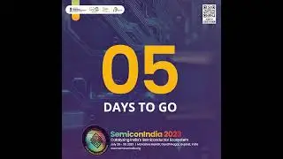 SemiconIndia 2023- It is almost here!