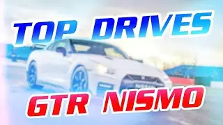 TOP DRIVES - NISSAN GT-R NISMO FINALS