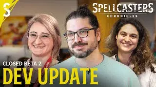 CLOSED BETA 2 DEV UPDATE | SPELLCASTERS CHRONICLES
