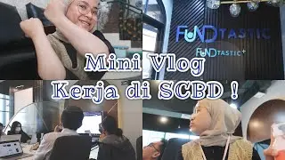 Lika-Liku Kerja di SCBD - Office Life 🥳