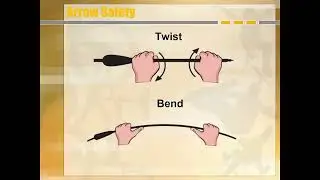 Arrow Safety: Twist & Bend before shooting