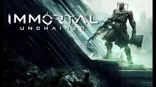 [1] Immortal Unchained