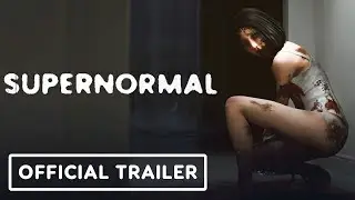 Supernormal   Official Launch Trailer