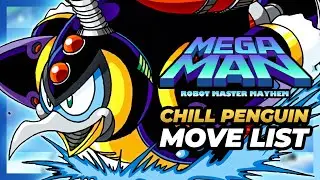 CHILL PENGUIN MOVE LIST - Mega Man: Robot Master Mayhem (RMM)