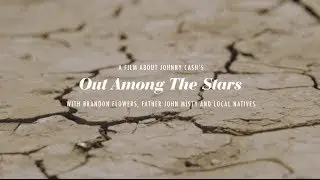 Johnny Cash - Out Among the Stars (With Brandon Flowers, Father John Misty & Local Natives)
