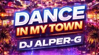 Dance in My Town-DJALPER-G