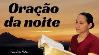 ORAÇÃO DA NOITE 29/01/26 COM RITA DUTRA