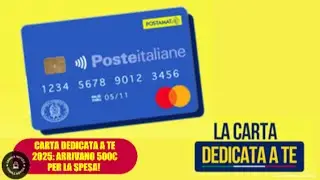 Carta &ldquo;Dedicata a Te&rdquo; 2025: entro il 19 ottobre gli elenchi dei beneficiari dei 500&euro; per la spesa
