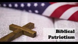 Biblical Patriotism