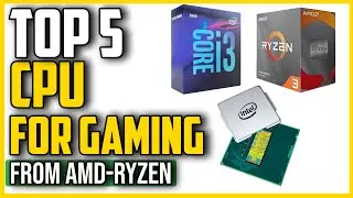 ✅Best CPU for Gaming for 2021(Review & Buying Guide)