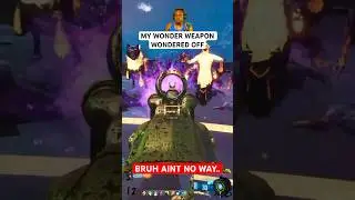 MY WONDER WEAPON WONDERED OFF #CODZombies