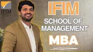 IFIM School of Management MBA 2026 Full Info | Fees, Hostel, Scholarship, Admission, Placements