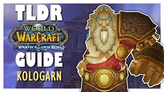 TLDR KOLOGARN Guide - Wrath Classic ULDUAR Guide