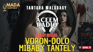 Tantara Malagasy - VORON-DOLO MIBABY TANTELY  (Tantara lava ny Aceem Radio)🧡💛💚 ARAHO NY PEJY👍❤