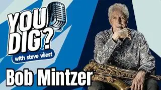 (S3 Ep2) You Dig? Bob Mintzer