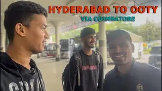 Hyderabad to OOTY via coimbatore | serena villas  ((తెలుగు))