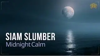 Peaceful Night Journey Thai Flute & Khim Ambient for Deep Sleep
