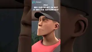 BRO SAID TO GET ON BUT IT WAS THE SERVERBLIGHT #tf2 #sfm #serverblight #tf2animation #horror