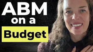 ABM on a Bootstrap Budget | Step-by-Step Strategy