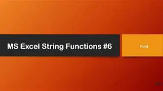 MS Excel Tutorial for Beginners : String Functions - Find Function