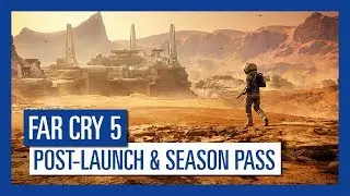 Far Cry 5: Post-Launch & Season Pass | Ubisoft
