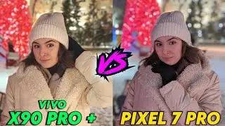 Google ПОРА нервничать! ✅Vivo X90 Pro Plus vs Pixel 7 Pro✅ | Тест камер