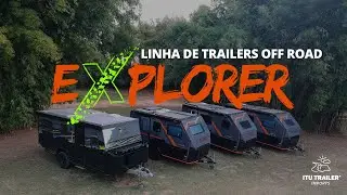 TRAILERS OFF ROAD | Conhe&ccedil;a linha EXPLORER - A liberdade vai al&eacute;m do asfalto