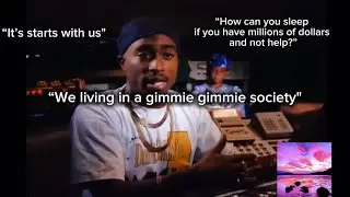 Tupac Shakur even if you earned the money, you still owe to give