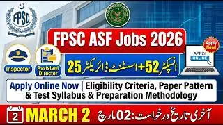 ASF Jobs 2026 FPSC | 52 Inspector & 25 Assistant Director Posts | How to Apply Online