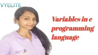 S-08 Variables in C Programming language || Variables || Declare Variables