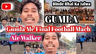 GUMLA ME FINAL FOOTBALL MACH ll Binde Stunts Ka Jabardast Stunts ll Gumla Jharkhand 
