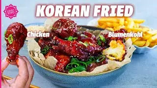 Mach das beste Soulfood zuhause! Korean Fried Chicken & Blumenkohl | KFC