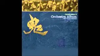 Onimusha 2 Orchestra Album - Chapter IX Truth of Desire ~Kotaro Fuma's Theme~