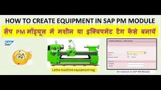 How to create equipment tag for identification in SAP PM Module @besakshaminsapmodule9016