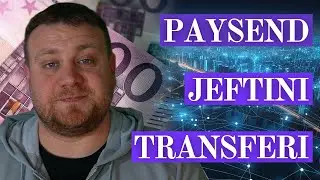 Jeftino i brzo prebaci novac iz inostranstva u Srbiju - Paysend aplikacija