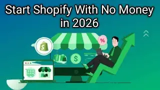 No Money? No Problem |The Easiest Way to Start Shopify With No Money | Start With $0 Today!