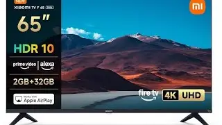Xiaomi TV F 65 Review &ndash; 4K Smart Fire TV with Alexa & AirPlay!
