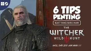 6 Tips Penting The Witcher 3 : Wild Hunt