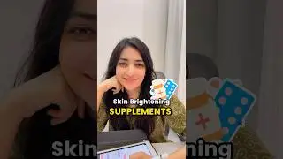 Skin brightening supplements ❣️