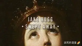 Jake Bugg - Swept Away || Subtitulada al español
