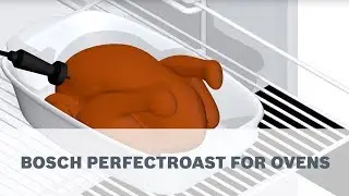 Bosch Ovens -  PerfectRoast feature