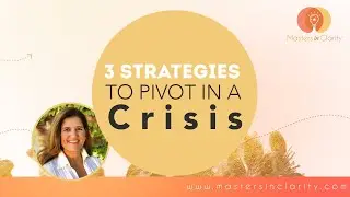 3 Strategies To Pivot in a Crisis