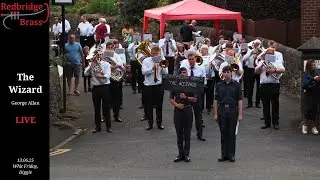 The Wizard - Redbridge Brass - Whit Friday Band Contest 2025 3rd place - Diggle