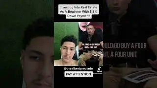 Investing Into Real Estate As A Beginner With A 3.5% Down Payment