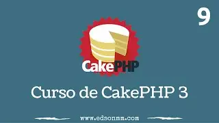 09. Curso de CakePHP 3 - Componente de autenticación de usuarios.