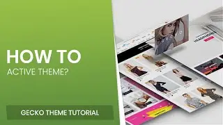 How to active Gecko 5 Shopify Theme?